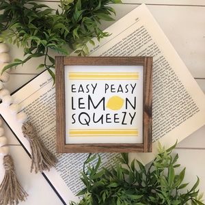 Easy Peasy Lemon Squeezy Wooden Sign